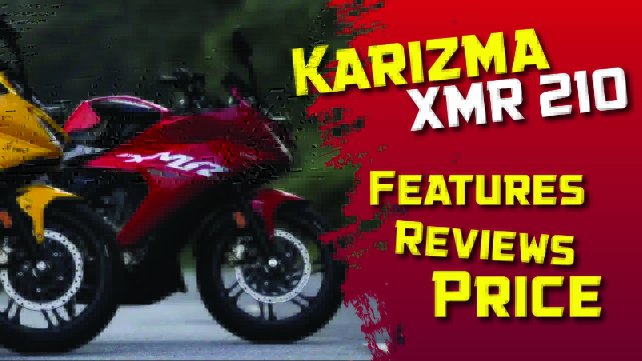 Karizma XMR 210, Features Reviews 1