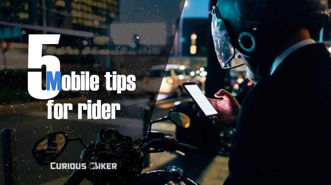 5 mobile tips for motorcycle rider.